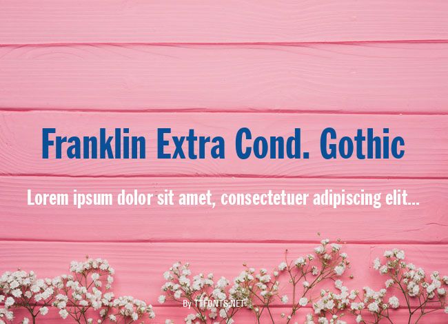 Franklin Extra Cond. Gothic example